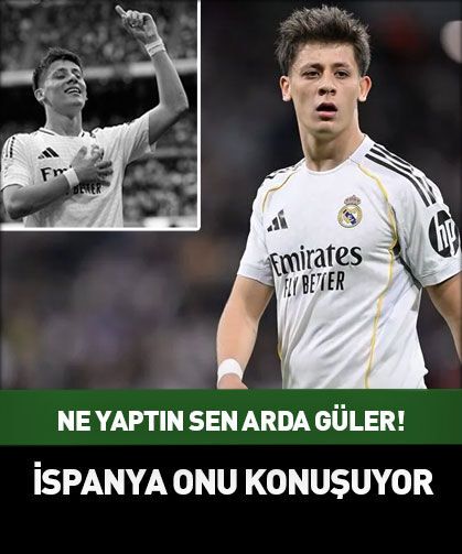 Ne yaptın sen Arda Güler! İspanya onu konuşuyor