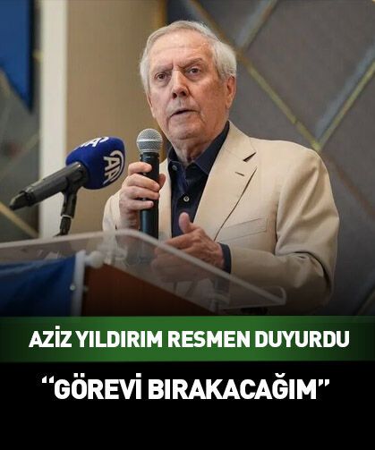 Aziz Yıldırım görevini bırakacağı tarihi açıkladı