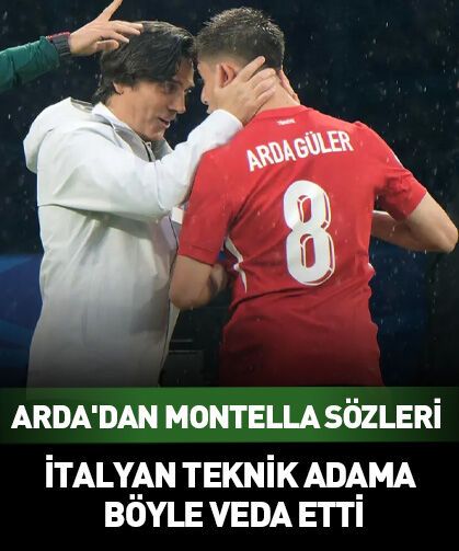 Arda'dan Montella sözleri...