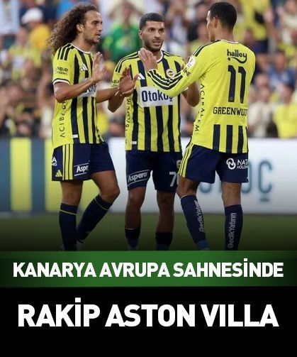 Fenerbahçe Şampiyonlar Ligi'nde Aston Villa'ya konuk olacak