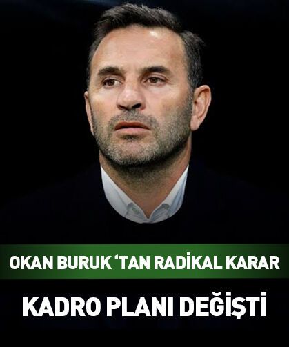 Okan Buruk'tan radikal karar!
