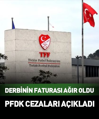 PFDK olaylı derbinin cezalarını açıkladı!