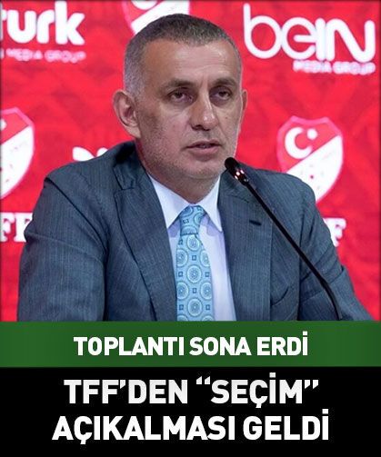 TFF'den "seçim" kararı! Resmen duyuruldu