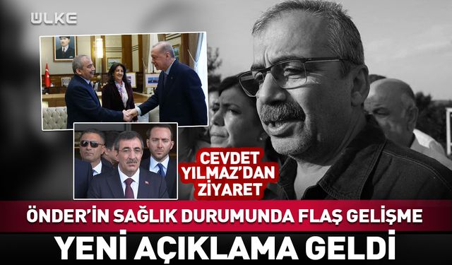 Önder'in sağlık durumunda yeni gelişme