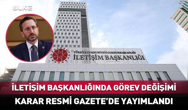 İletişim Başkanlığında görev değişimi! İşte Fahrettin Altun'un yerine gelen isim...