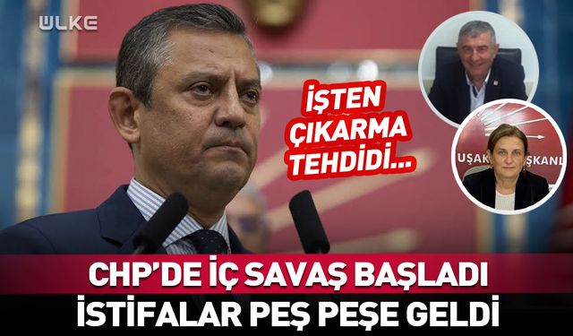CHP şaşkın! İl yönetiminde toplu istifa...
