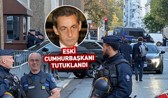 Eski Cumhurbaşkanı hapse atıldı! Fransa'da Sarkozy depremi