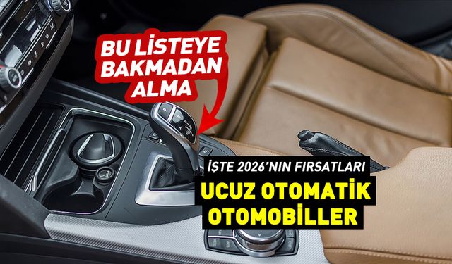 2026 en ucuz otomatik vitesli otomobiller!