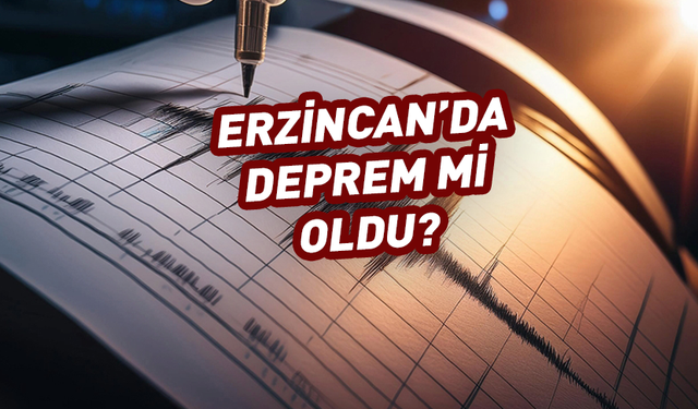 Erzincan'da deprem mi oldu? AFAD duyurdu