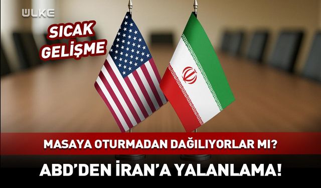Masaya oturmadan dağılıyorlar mı? ABD'den İran'a yalanlama