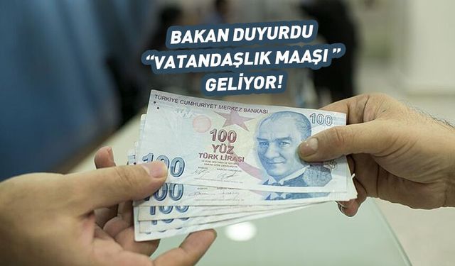 Vatandaşlık maaşı geliyor! Pilot uygulama başladı