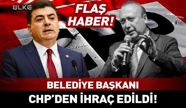 Belediye başkanı CHP'den ihraç edildi!