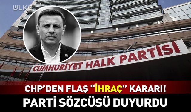 CHP’de 3 isim disipline sevk edildi!