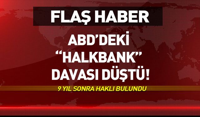 ABD'deki "Halkbank" davasında yeni karar!