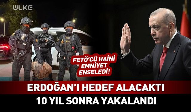 Firari FETÖ'cü 10 yıl sonra enselendi