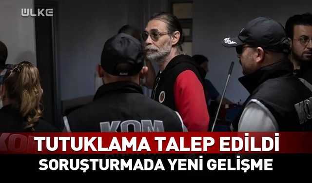 Erdal Beşikçioğlu’na tutuklama talebi