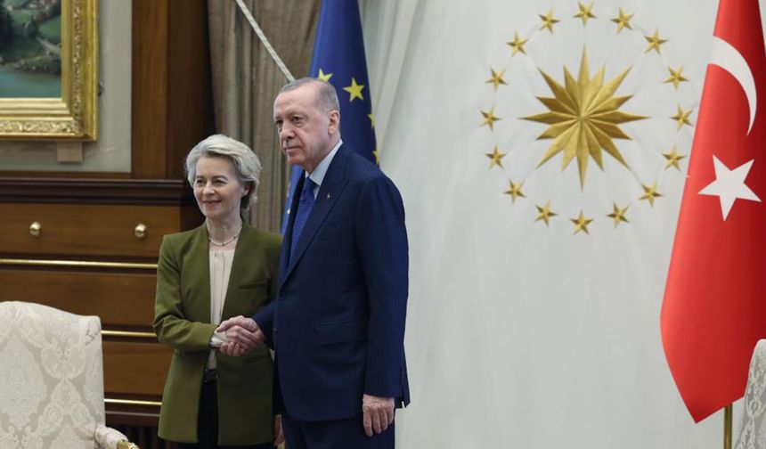 Erdoğan'dan Leyen'e sıcak karşılama