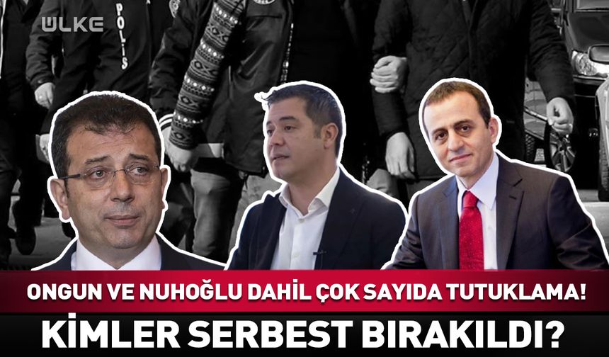 İBB'ye yolsuzluk-terör soruşturması: Tutuklananlar ve serbest kalanlar