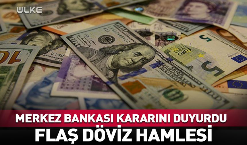 Merkez Bankası’ndan son dakika “döviz” kararı