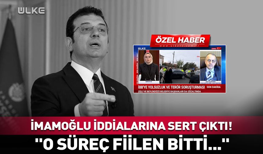 İmamoğlu iddialarına sert çıktı! "O süreç fiilen bitti..."