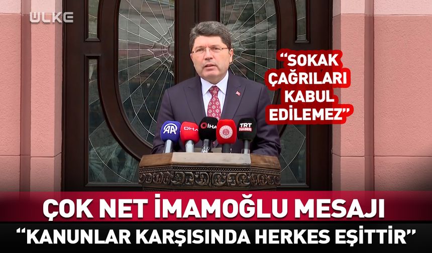 Bakan Tunç'tan Ekrem İmamoğlu açıklaması