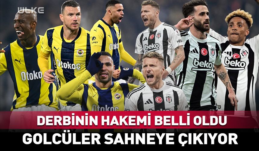 Fenerbahçe - Beşiktaş derbisinin hakemi belli oldu