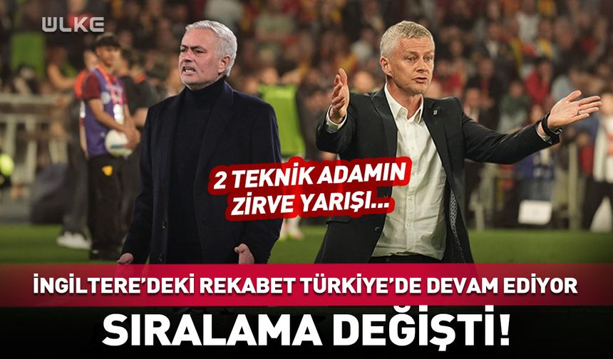 Mourinho-Solskjaer rekabetinde sıralama değişti!