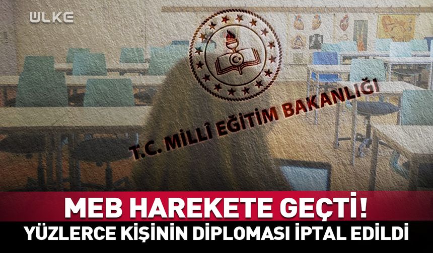 MEB'den 'hayalet sınıf' kuranlara denetim! 403 öğrencinin diploması iptal edildi