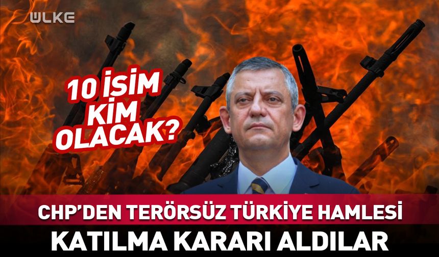 CHP'den “Terörsüz Türkiye” hamlesi