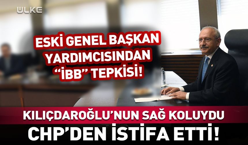 CHP'de "İBB" istifası! Eski Genel Başkan Yardımcısı partisinden ayrıldığını duyurdu