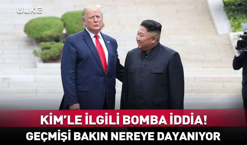 Kim ile ilgili bomba iddia! Geçmişi bakın nereye dayanıyor...