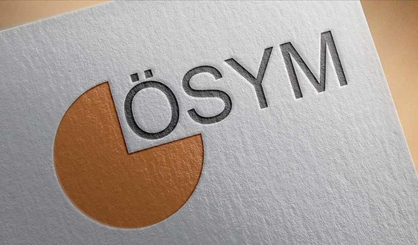 ÖSYM duyurdu: Sonuçlar açıklandı