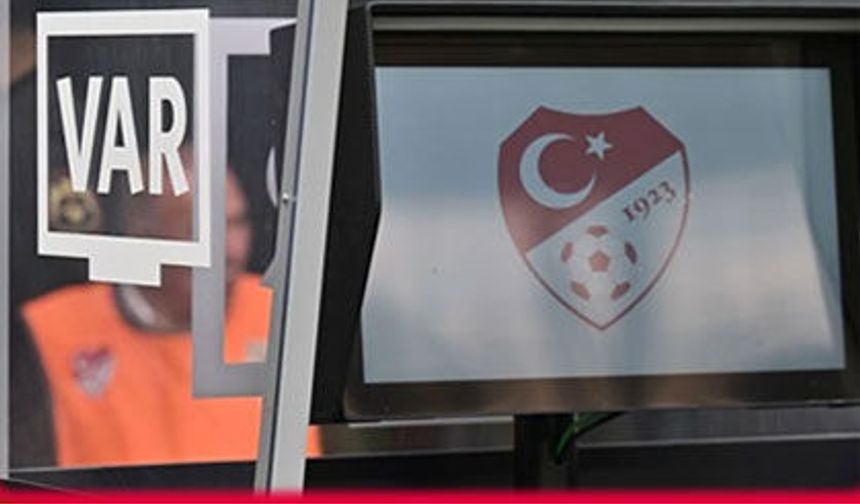 TFF'den yeni kurallar! VAR sistemi değişiyor
