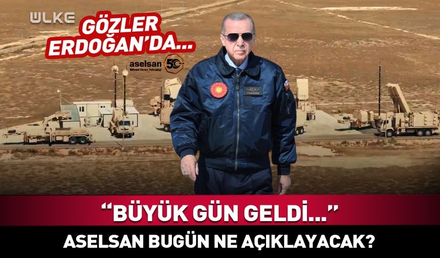 ASELSAN bugün ne açıklayacak? Gözler Cumhurbaşkanı Erdoğan'da...
