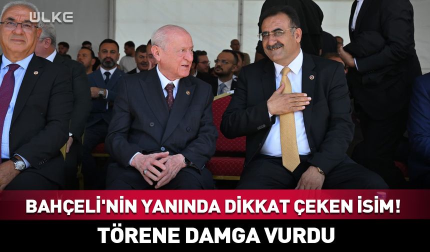 Törene damga vurdu! Bahçeli'nin yanında dikkat çeken isim