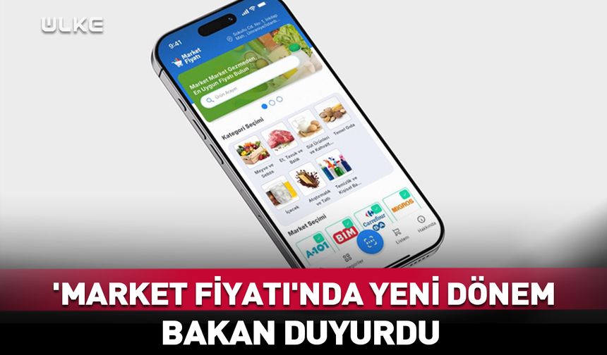 Bakan duyurdu! 'Market Fiyatı'nda yeni dönem