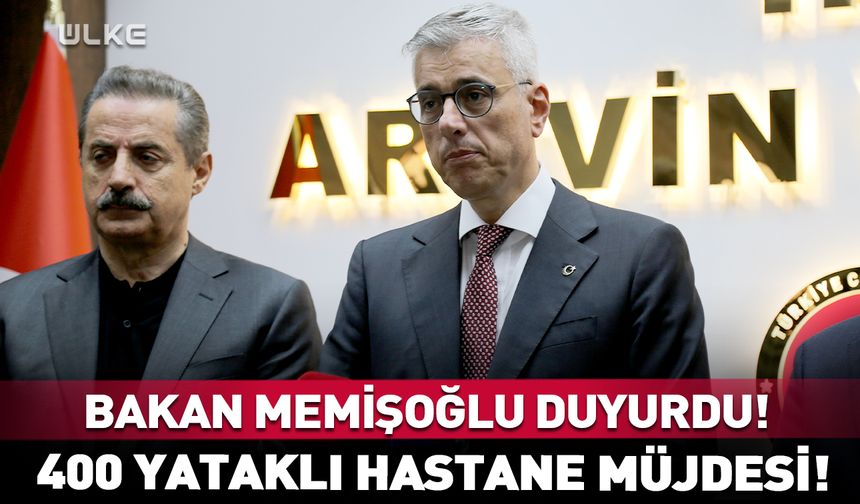 Sağlık Bakanı Memişoğlu hastane müjdesini duyurdu!
