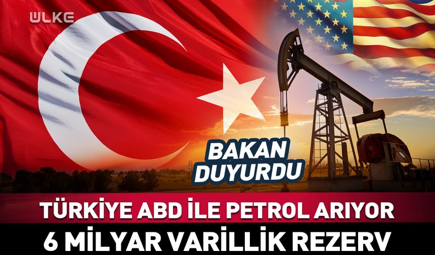 Türkiye ABD ile petrol arıyor! Bakan Bayraktar duyurdu