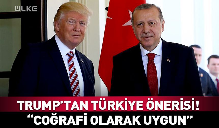 Trump’tan Türkiye önerisi!
