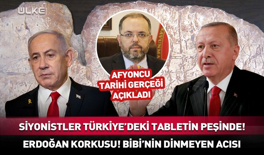 İsrail Türkiye'deki tabletin peşinde! Erhan Afyoncu tarihi gerçeği açıkladı