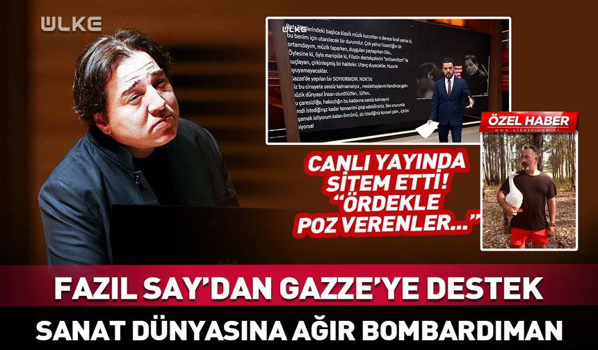Fazıl Say’dan Gazze’ye destek! Sanat dünyasına ağır bombardıman