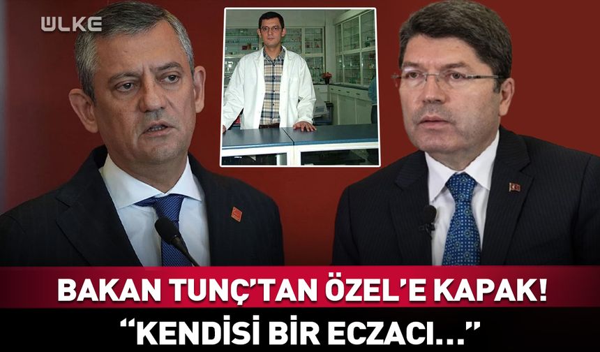 Bakan Tunç’tan Özel’e gönderme: “Kendisi bir eczacı…”