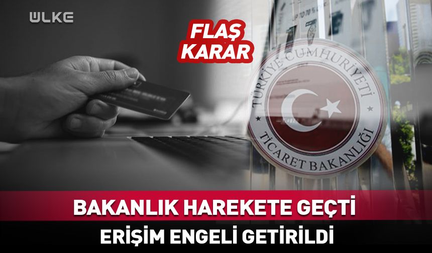 Bakanlık harekete geçti! Erişim engeli getirildi