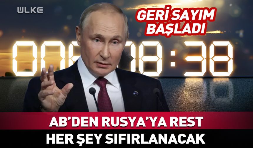 AB'den Rusya'ya son dakika resti! Her şey sıfırlanacak...