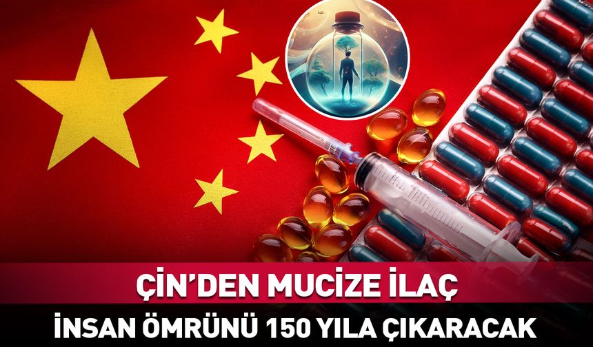 Çin bunu da yaptı! Mucize ilaç insan ömrünü 150 yıla çıkaracak