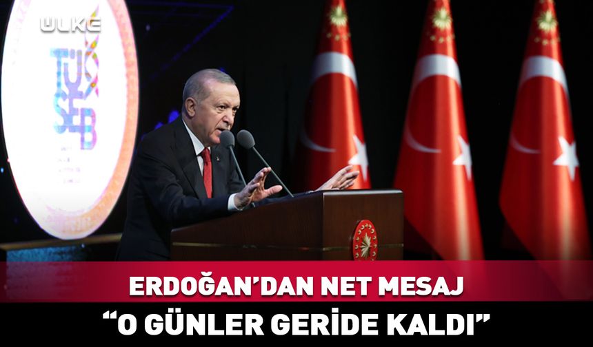 Cumhurbaşkanı Erdoğan: Hastalarımızın rehin tutulduğu günler geride kaldı