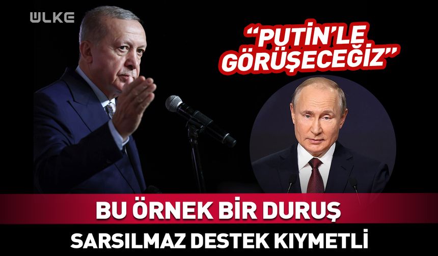 Cumhurbaşkanı Erdoğan açıkladı: Bu örnek bir duruş