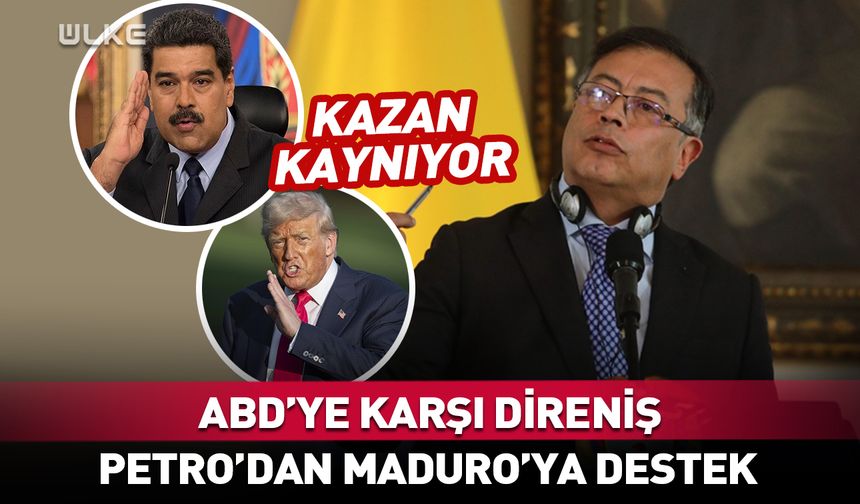 Gustavo Petro'dan Maduro'ya destek