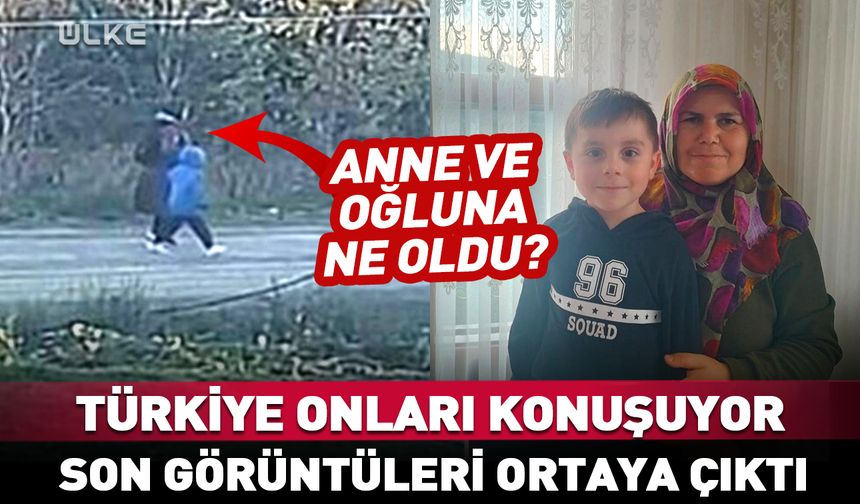 Anne Huriye Helvacı ve oğlu Osman Helvacı'nın son görüntüleri
