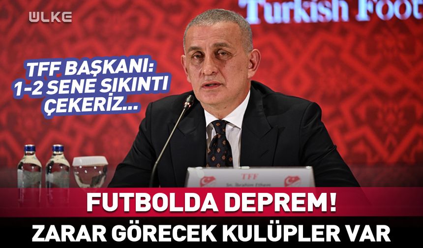 "Bu işten zarar görecek kulüpler var"